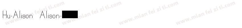 Hu-Alison Alison字体转换